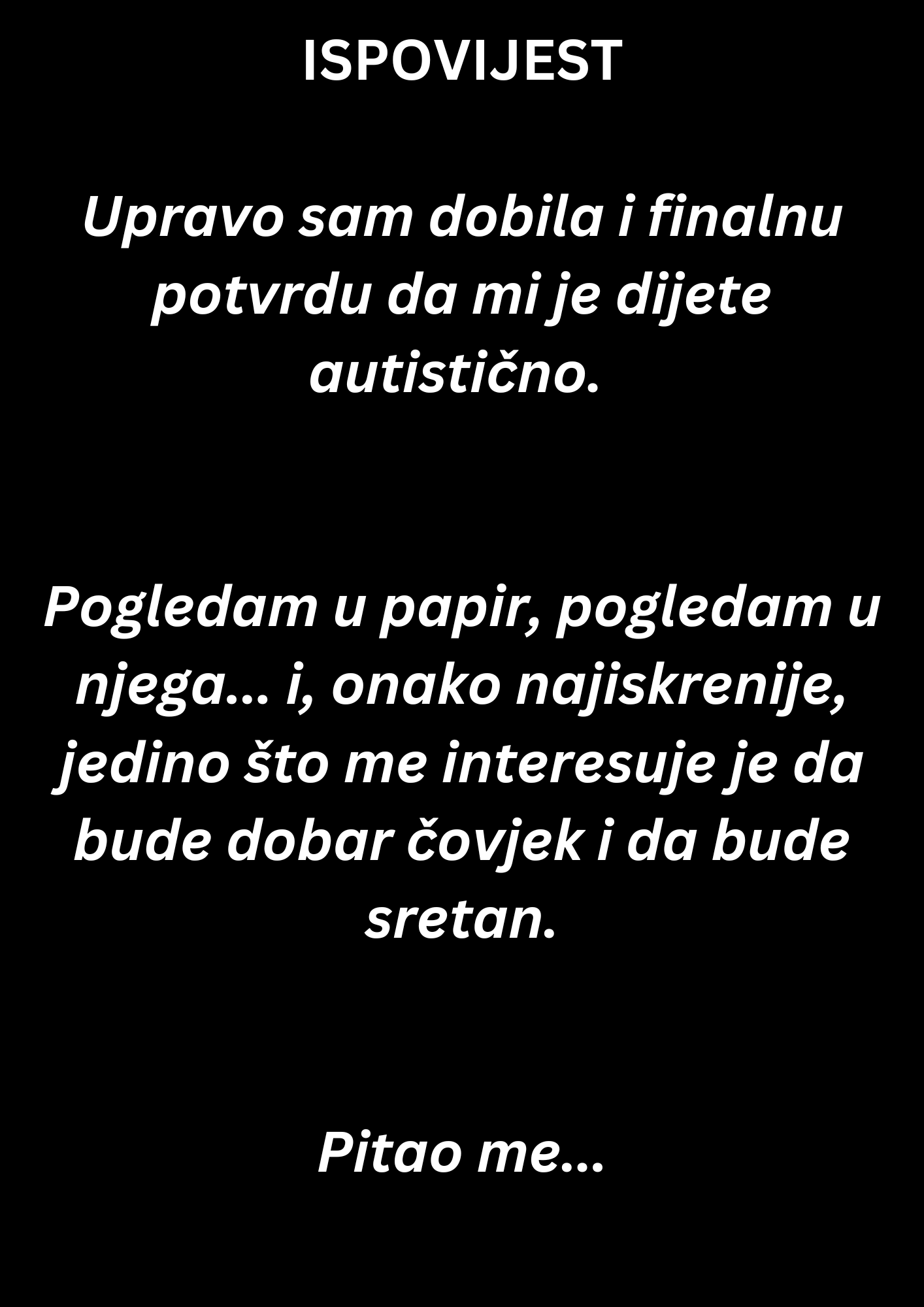 ISPOVIJEST: Upravo sam dobila i finalnu potvrdu da mi je dijete autistično