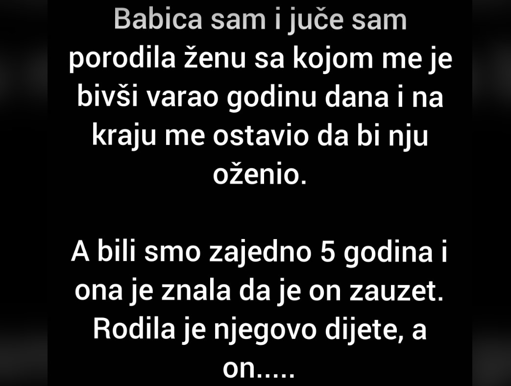 Babica sam i juče sam porodila ženu sa kojom me je bivši varao godinu dana..