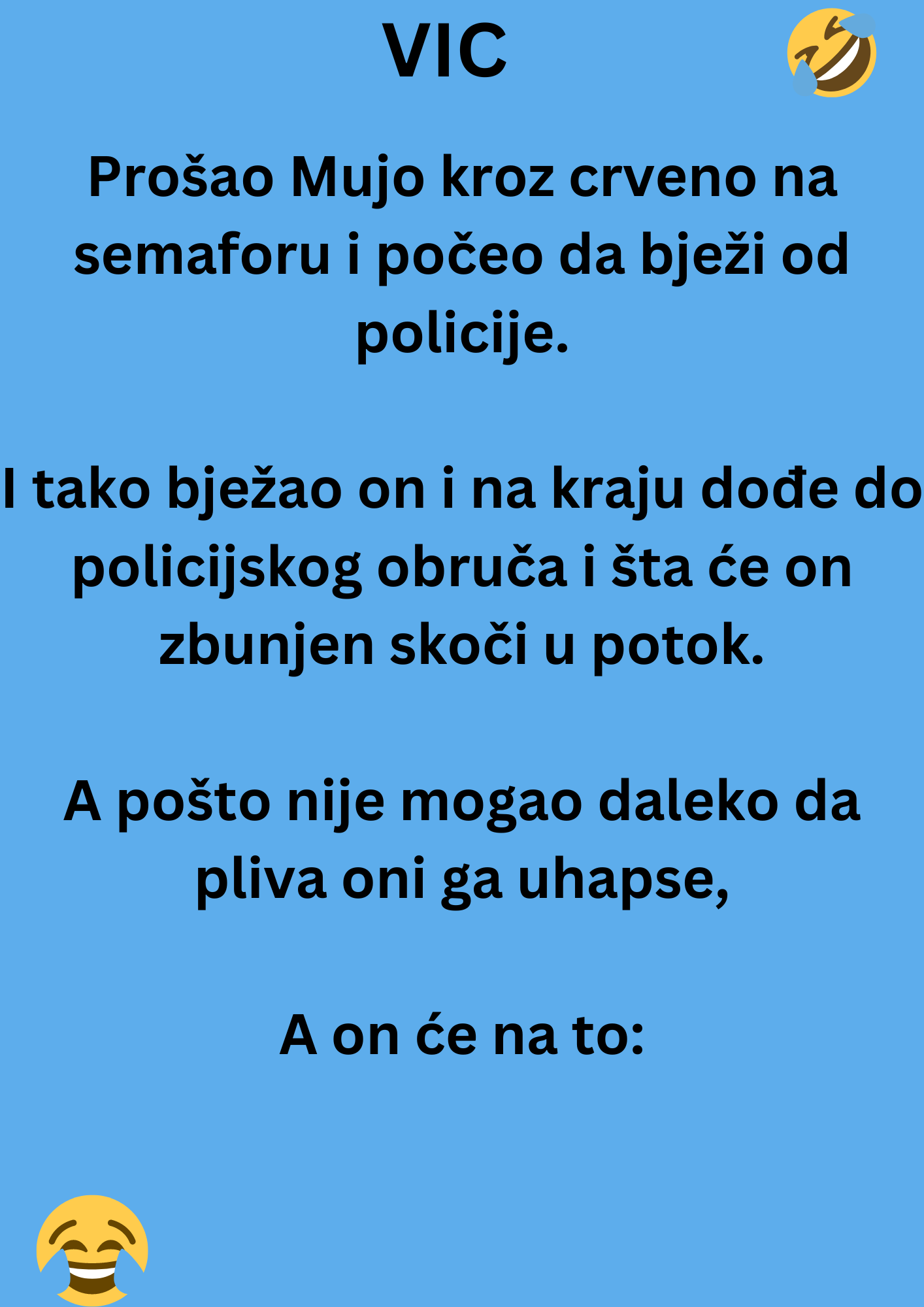 VIC DANA: Prošao Mujo kroz crveno