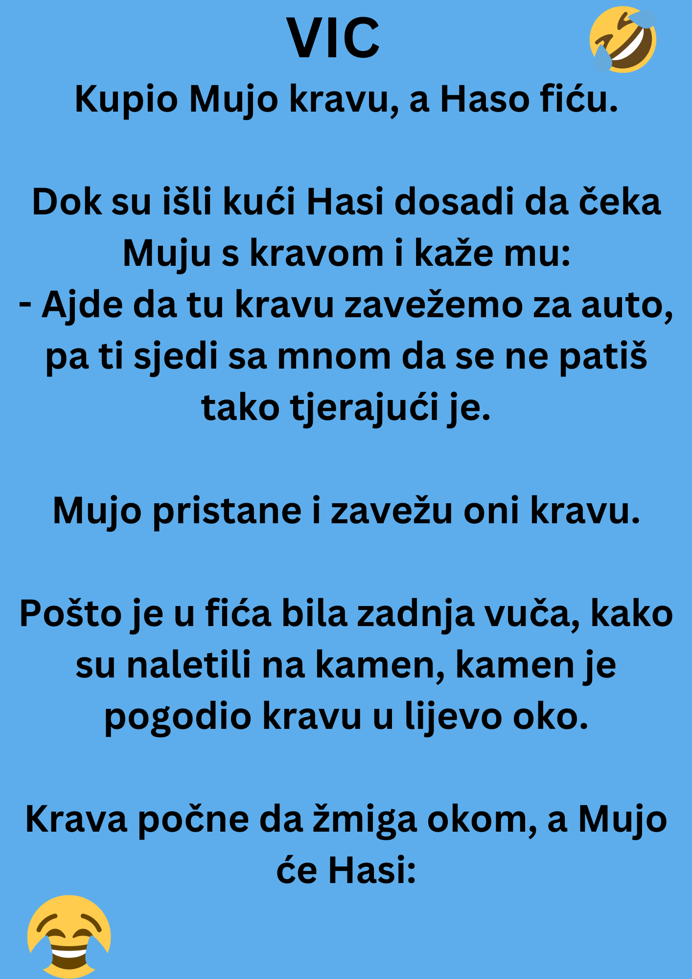 VIC DANA: Kupio Mujo kravu, a Haso fiću.