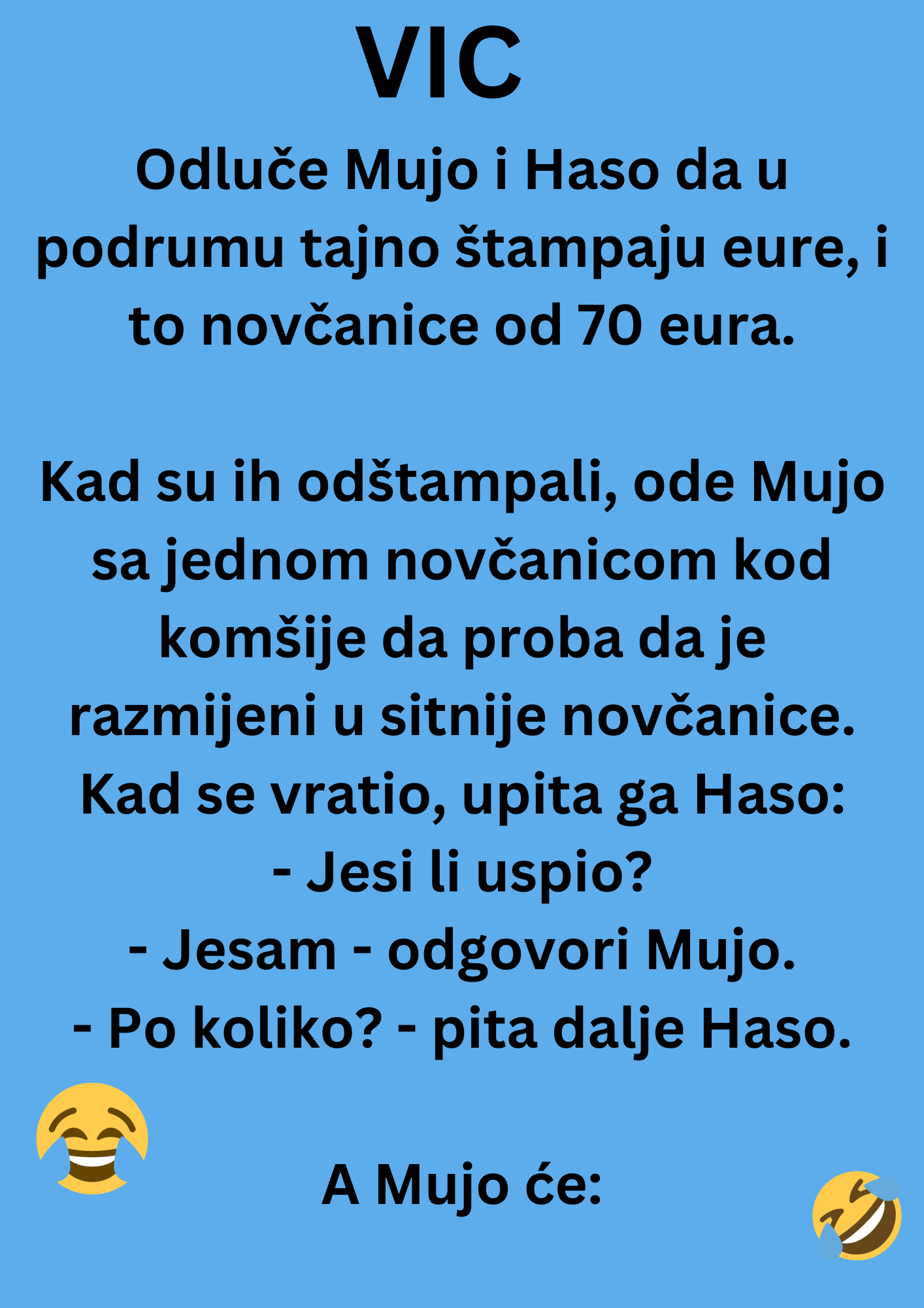 VIC : Mujo i Haso štampaju lažne eure