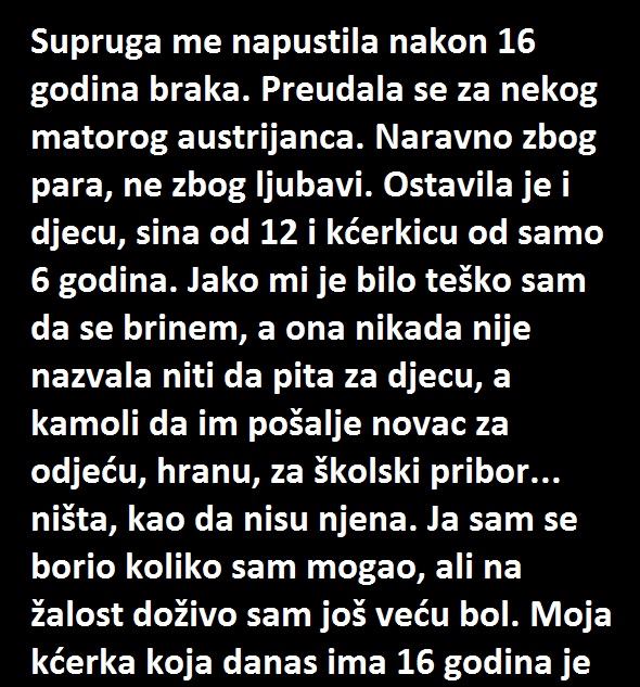 “Supruga me napustila nakon 16 godina braka…”