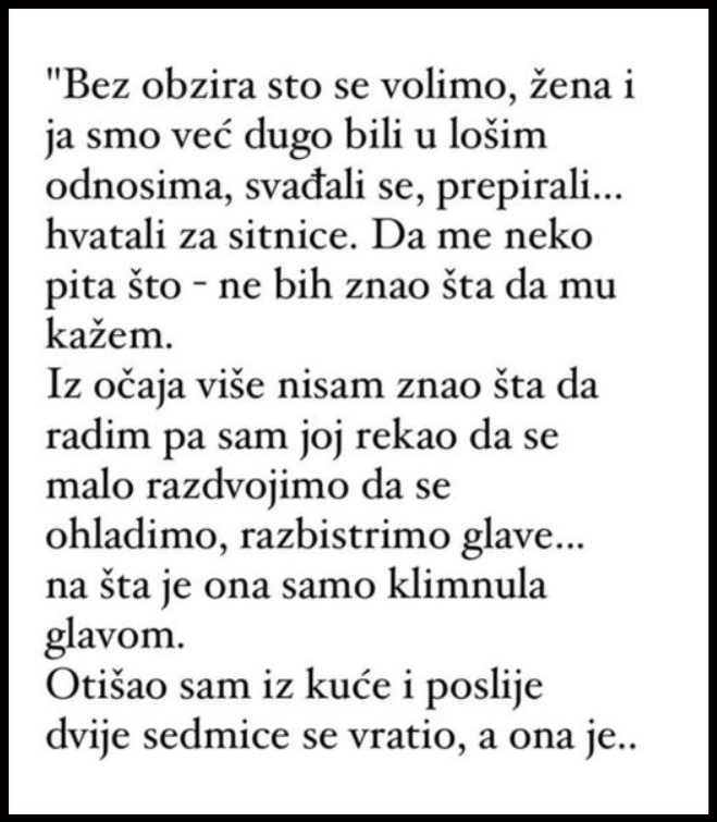 “Bez obzira sto se volimo, žena i ja smo već dugo bili u lošim odnosima…”