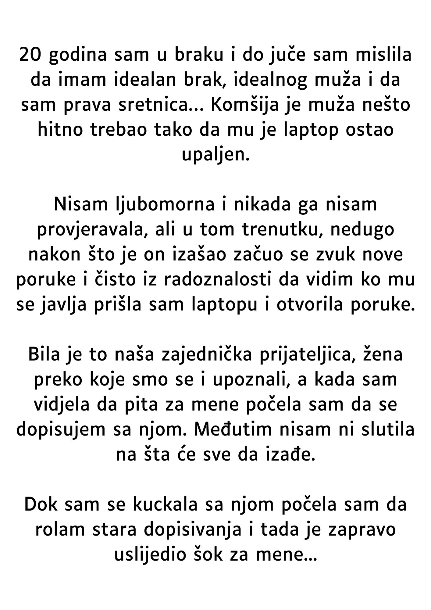 “20 godina sam u braku i do juče sam mislila da imam idealan brak…”