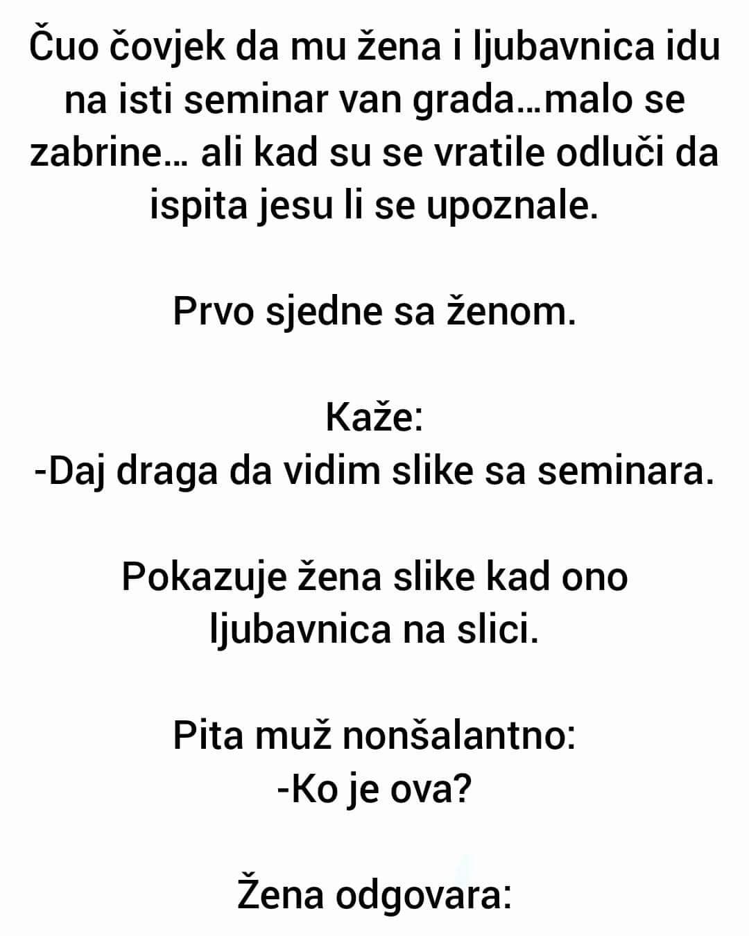 Čuo čovjek da mu žena i ljubavnica idu na isti seminar van grada