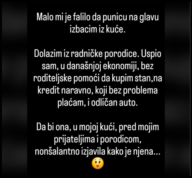 Malo mi je falilo da punicu na glavu izbacim iz kuće…