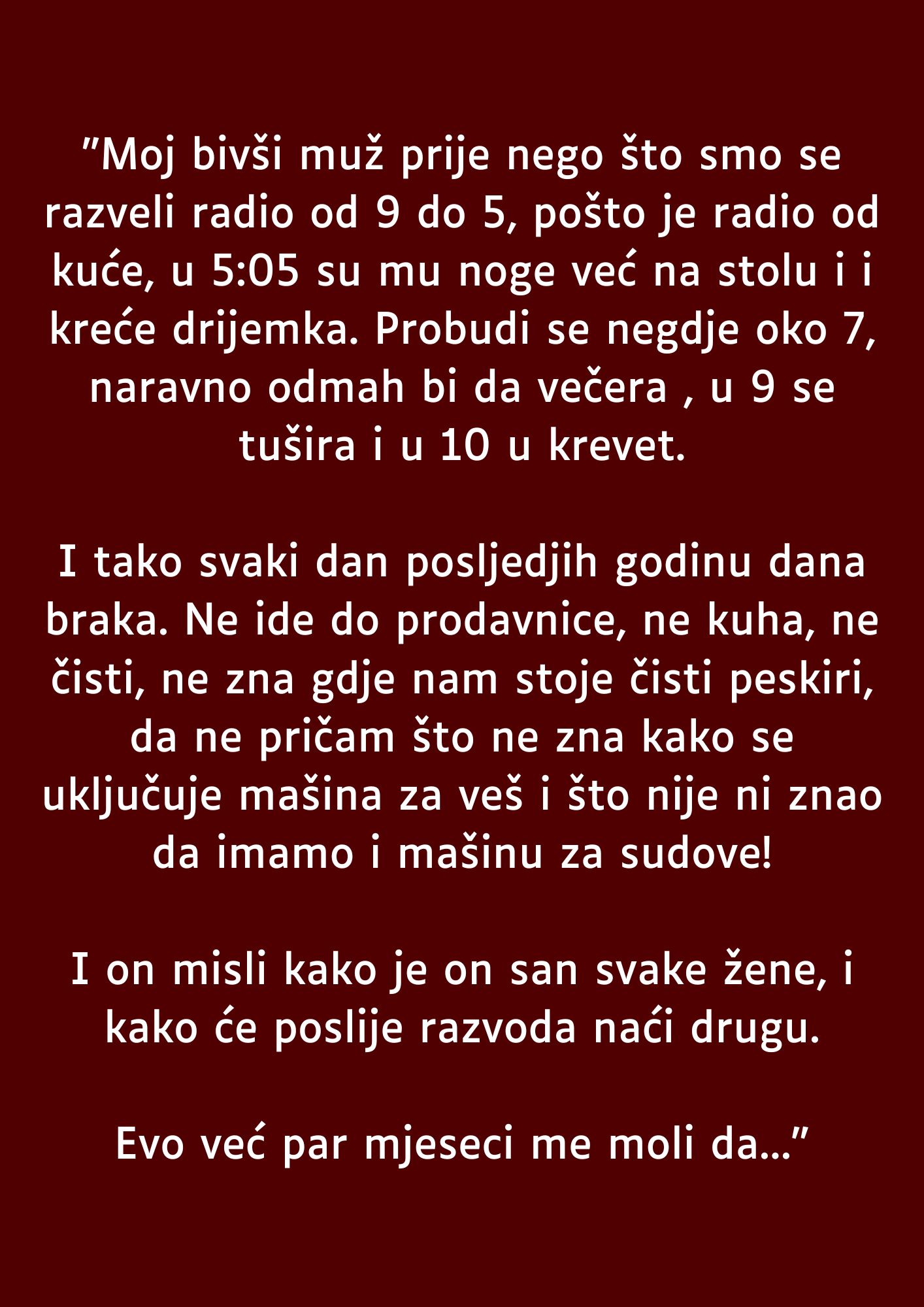 “Moj bivši muž prije nego što smo se razišli radio od 9 do 5…”