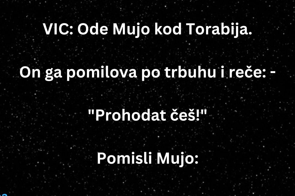 VIC: Ode Mujo kod Torabija