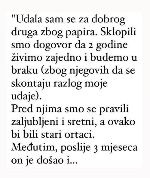 “Udala sam se za dobrog druga zbog papira…”