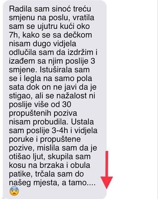 “Radila sam sinoć treću smjenu na poslu, vratila sam se ujutru kući oko 7h”