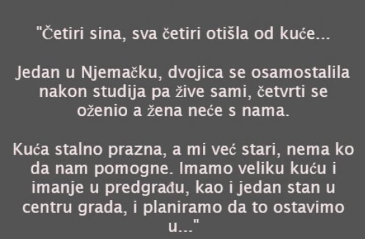 POUČNA PRIČA: “Četiri sina, sva četiri otišla od kuće… “