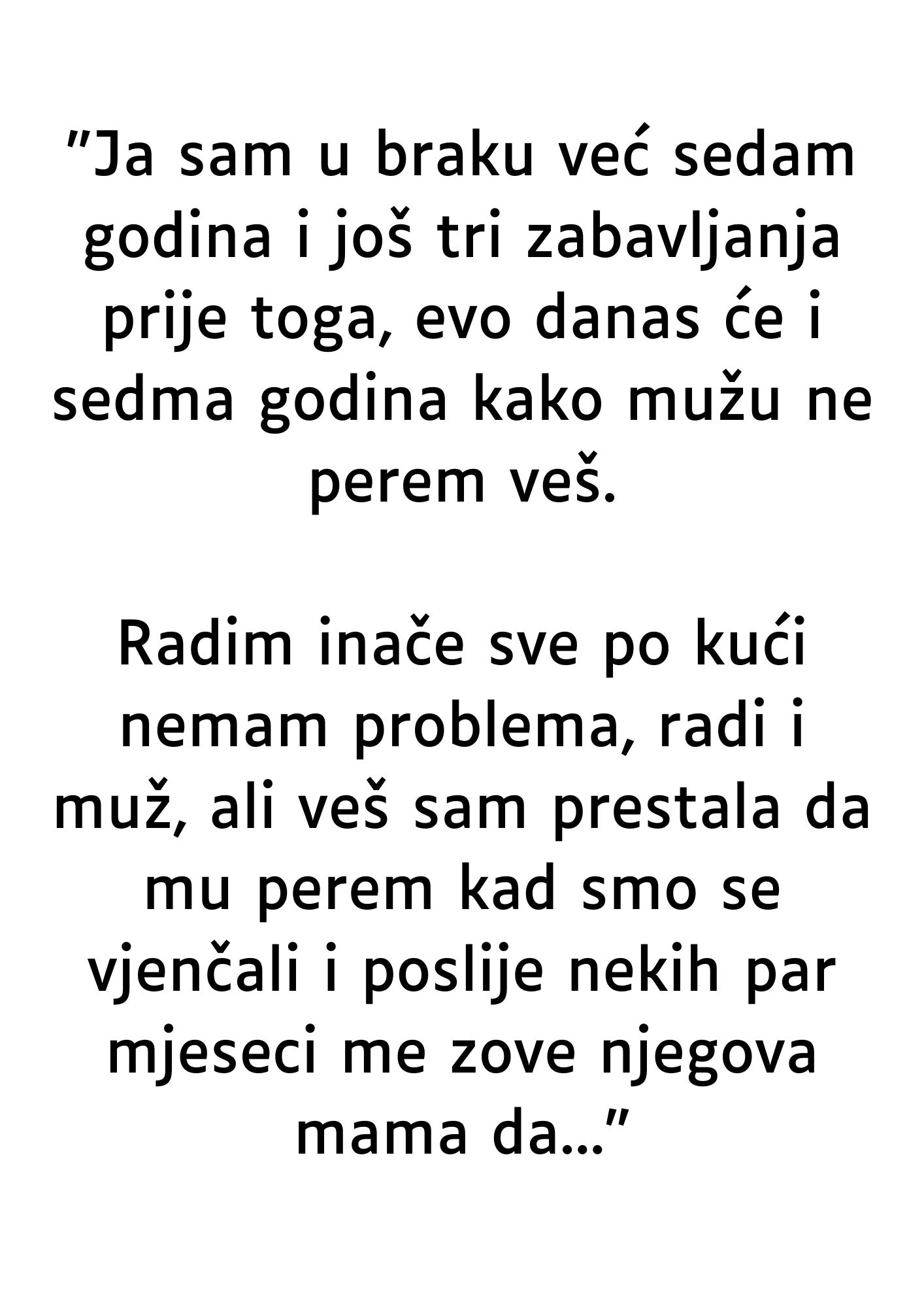 “Ja sam u braku već sedam godina…”