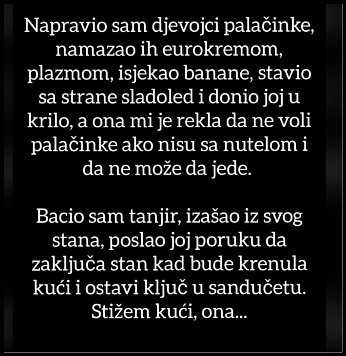 “Ostavio sam djevojku jer mi je rekla…”