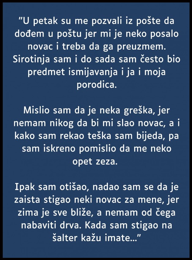 “Sirotinja sam i do sada sam često bio predmet ismijavanja…”