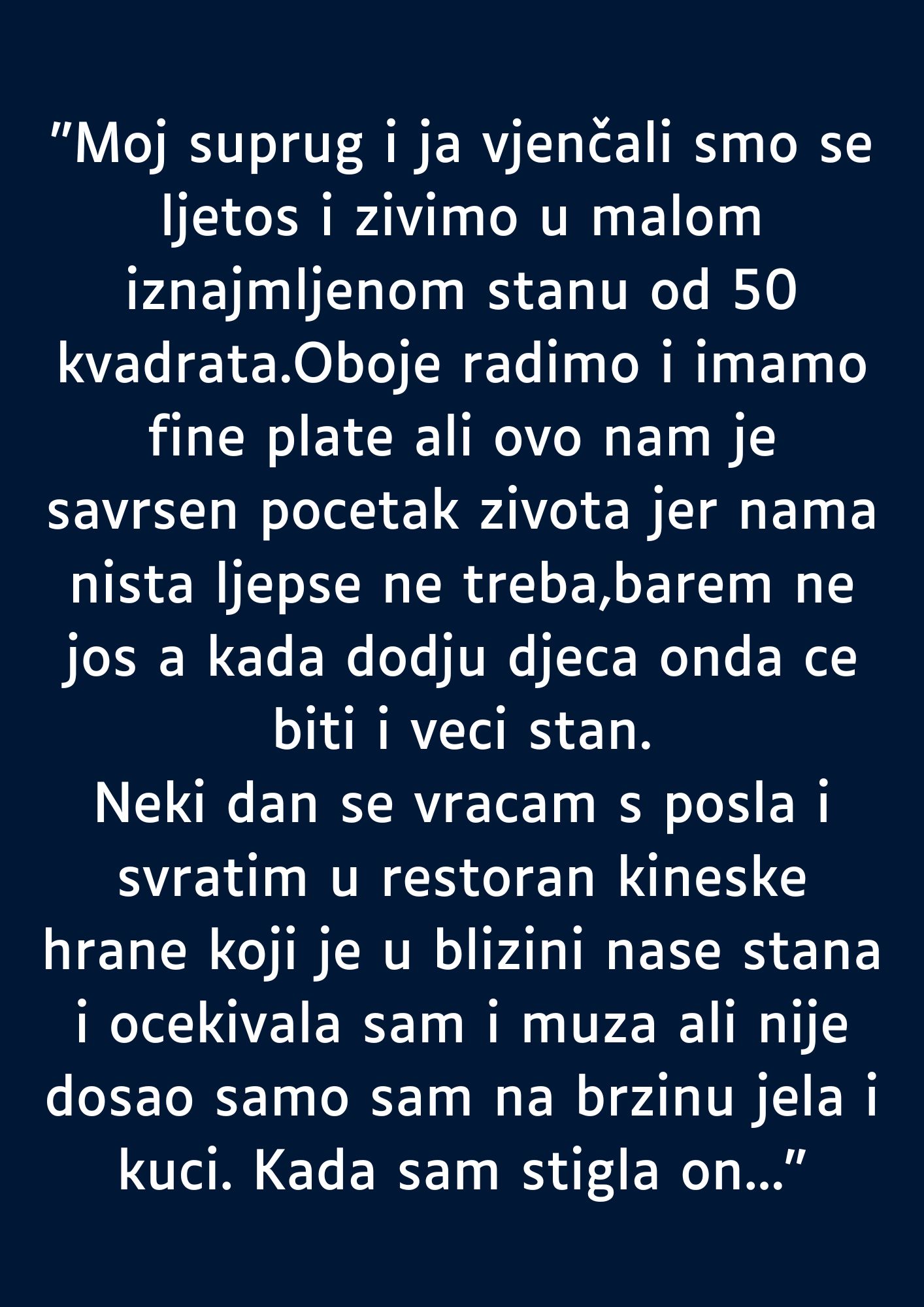 “Moj suprug i ja vjenčali smo se ljetos…”