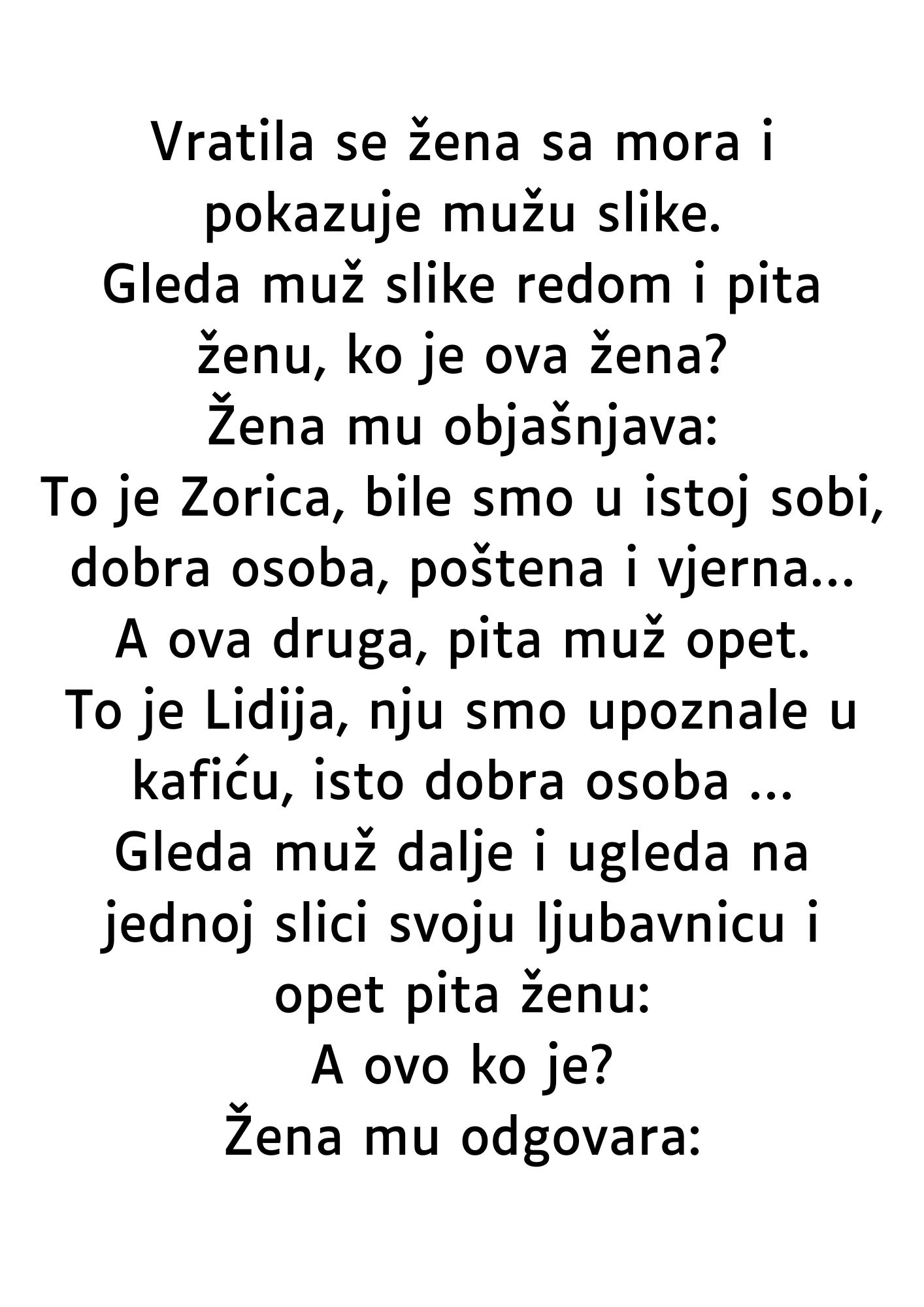 ŠALJIVA PRIČA: Vratila se žena sa mora i pokazuje mužu slike.