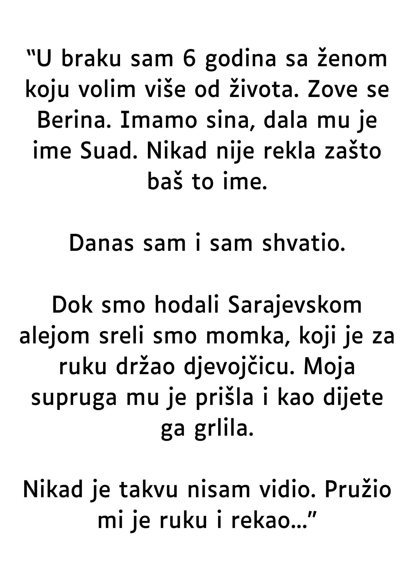 “U braku sam 6 godina sa ženom koju volim više od života…”