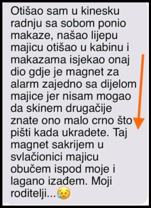 “Otišao sam u kinesku radnju i sa sobom ponio makaze…”