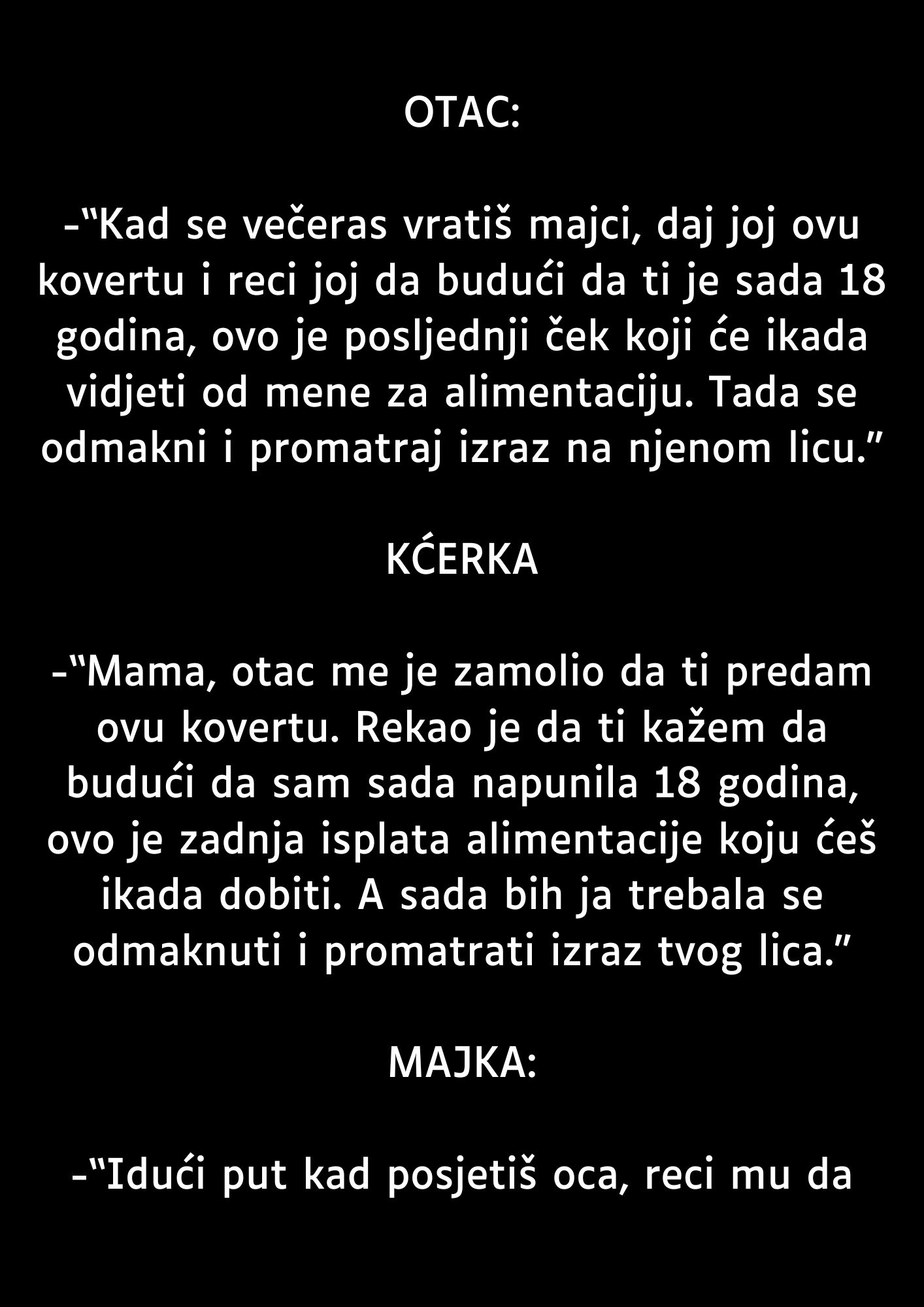 -“Kad se večeras vratiš majci