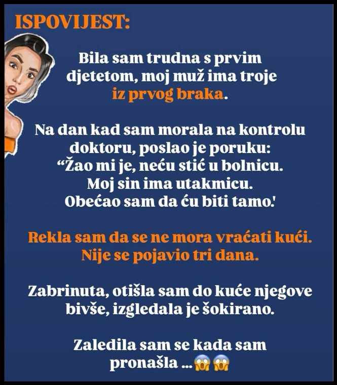 Bila sam u drugom stanju s prvim djetetom, moj muž ima troje iz prvog braka..