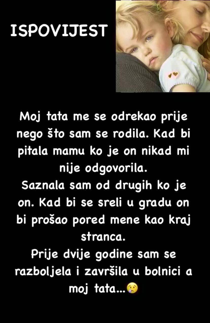 “Otac me se odrekao prije mog rođenja…”