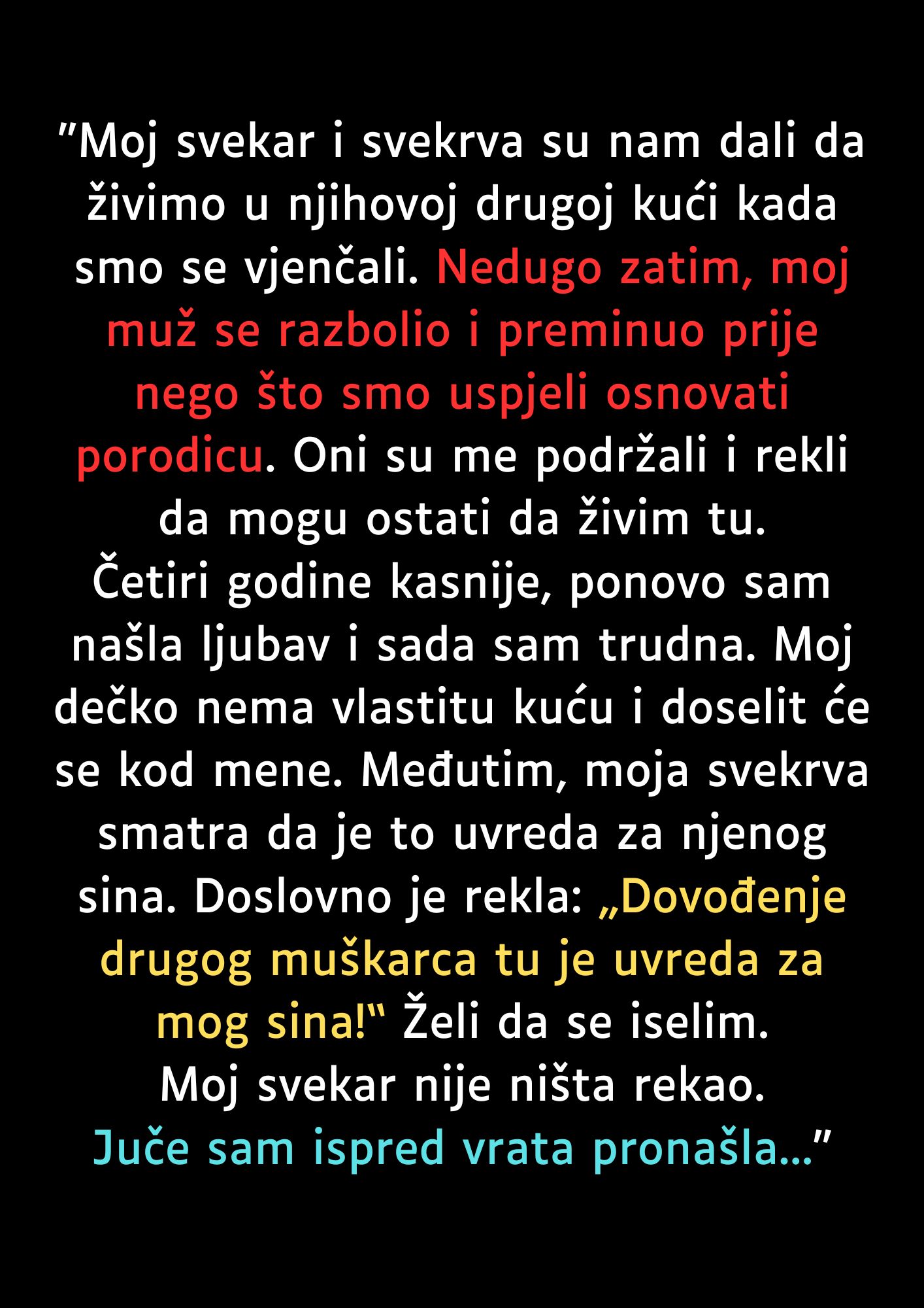 “Moj svekar i svekrva su nam dali da živimo u njihovoj drugoj kući…”