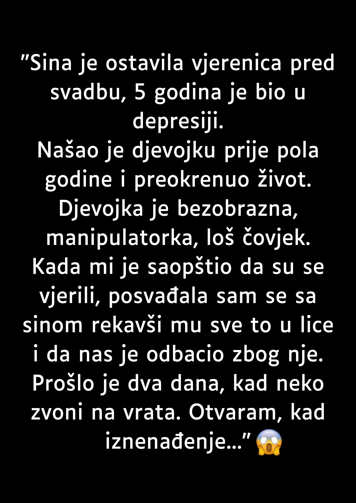 “Sina je ostavila vjerenica pred svadbu…”