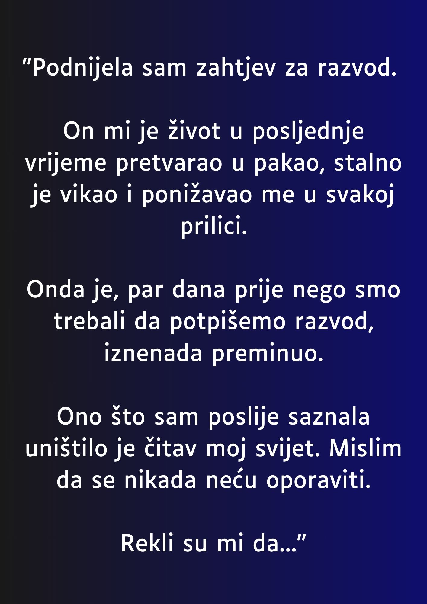 “Podnijela sam zahtjev za razvod…”