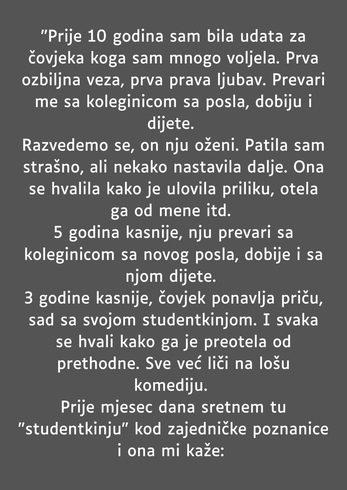 “Prije 10 godina sam bila udata za čovjeka koga sam mnogo voljela…”