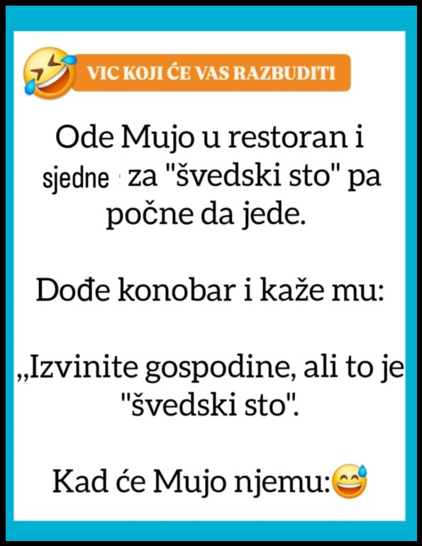 VIC: Mujo za švedskim stolom