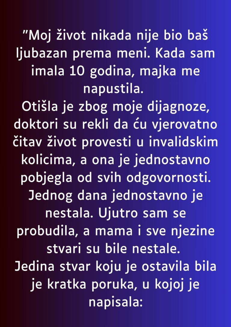 “Kad sam imala 10 godina, majka me napustila…”