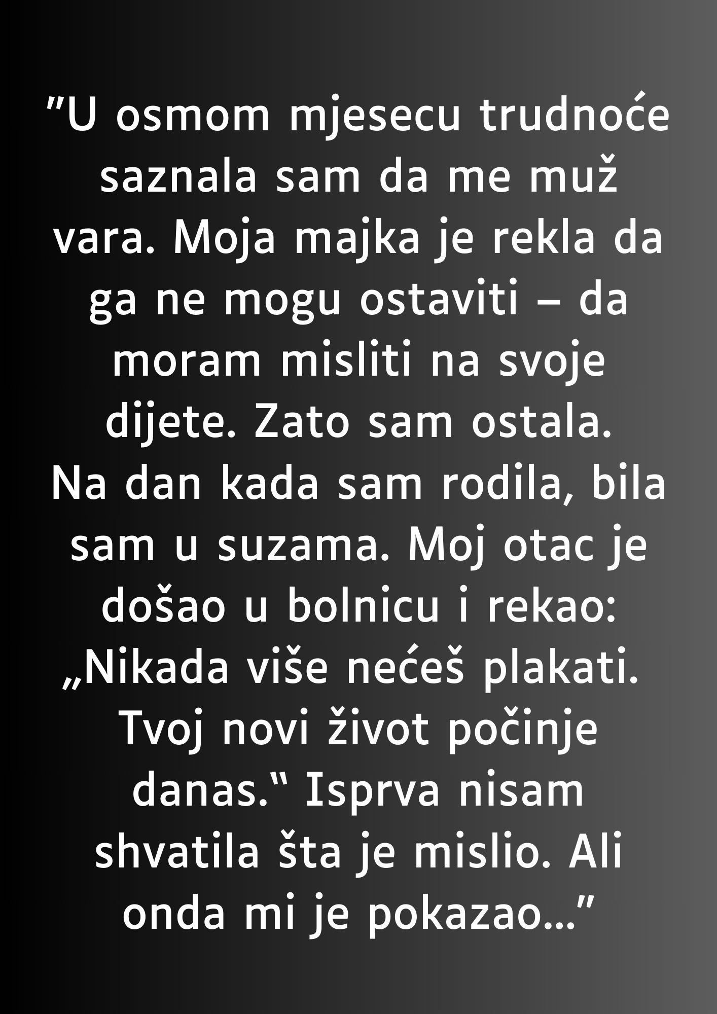 “U osmom mjesecu trudnoće saznala sam da me muž vara…”