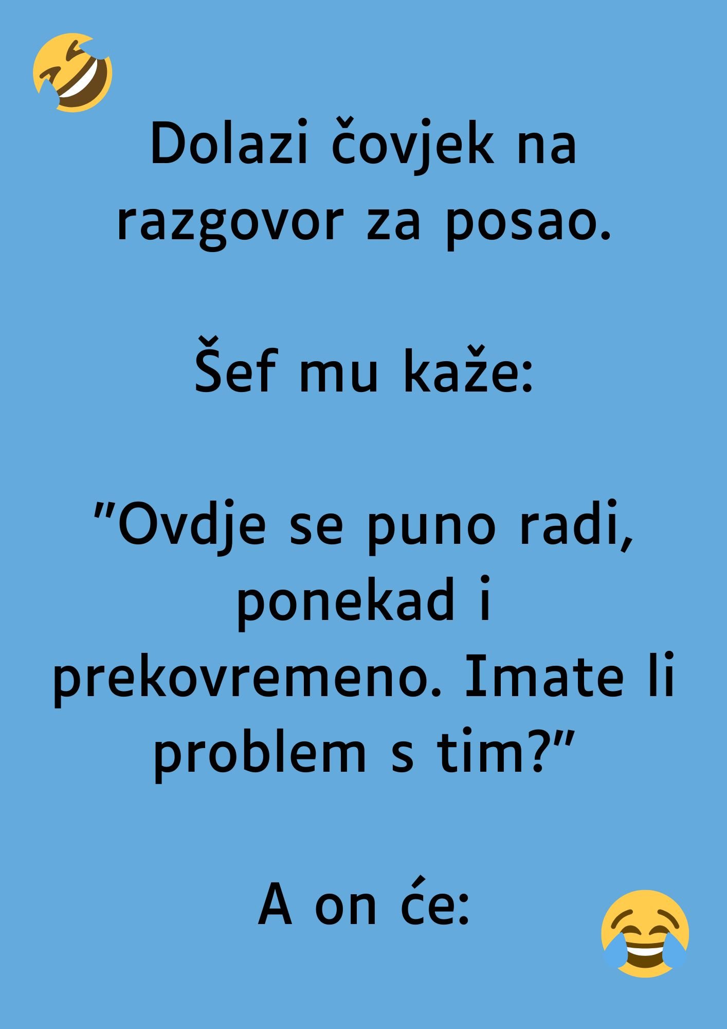 VIC DANA: Dolazi čovjek na razgovor za posao