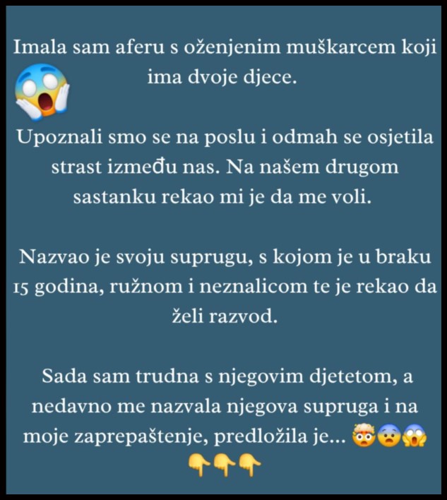 “Nikada nisam mislila da ću postati ljubavnica oženjenog muškarca”