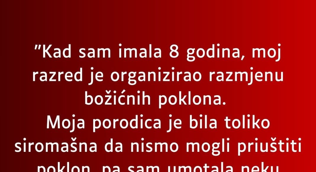 “Kad sam imala 8 godina…”